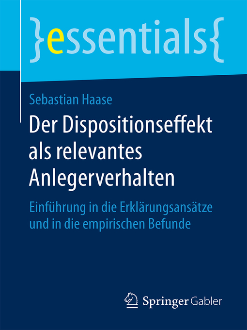 Title details for Der Dispositionseffekt als relevantes Anlegerverhalten by Sebastian Haase - Wait list